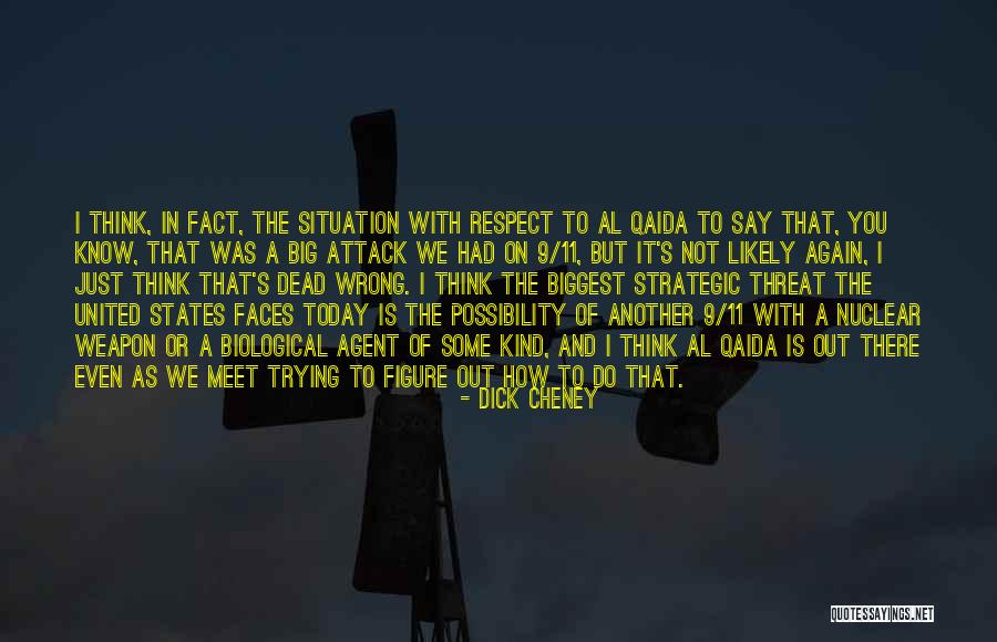Nuclear Weapon Quotes By Dick Cheney Nuclear Weapon Quotes By Dick Cheney