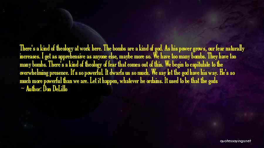 Nuclear Weapon Quotes By Don DeLillo