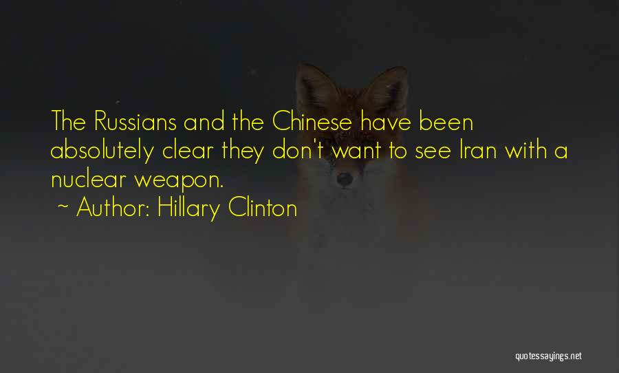 Nuclear Weapon Quotes By Hillary Clinton