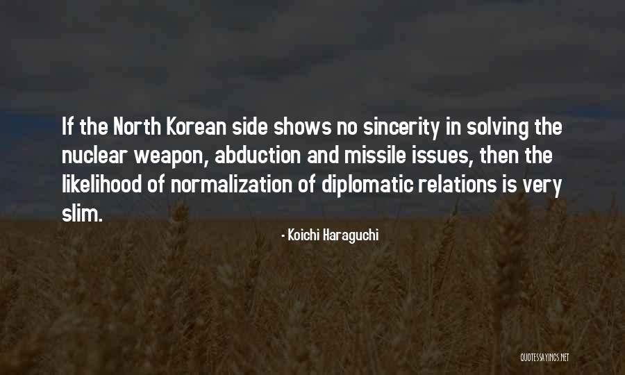 Nuclear Weapon Quotes By Koichi Haraguchi Nuclear Weapon Quotes By Koichi Haraguchi