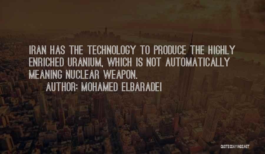 Nuclear Weapon Quotes By Mohamed ElBaradei