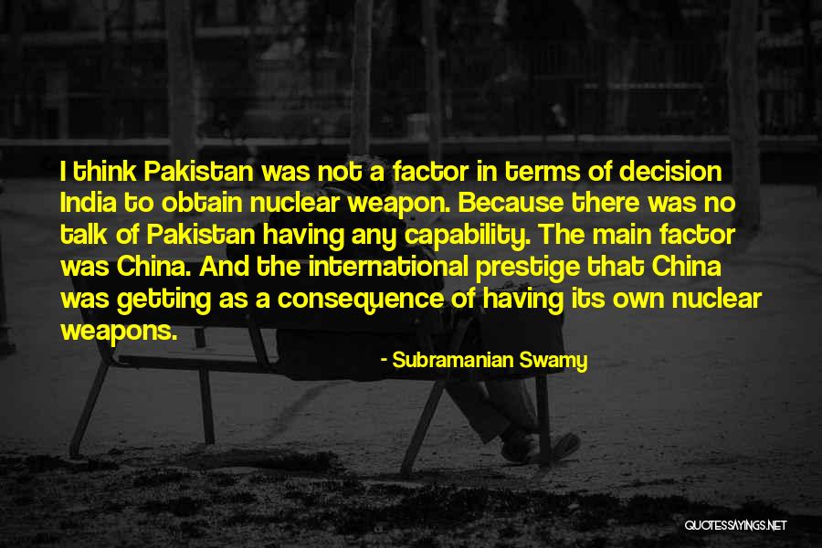 Nuclear Weapon Quotes By Subramanian Swamy