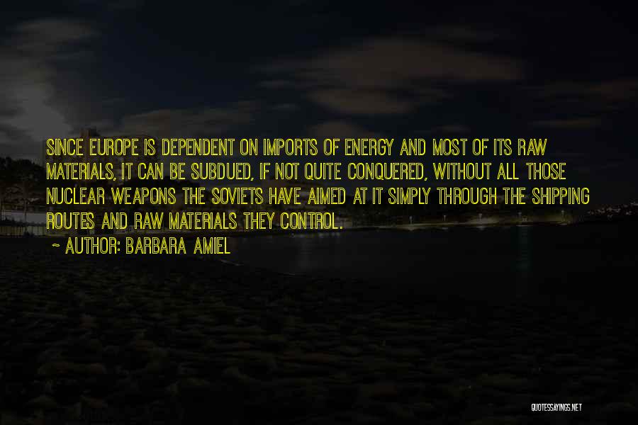 Nuclear Weapons Quotes By Barbara Amiel