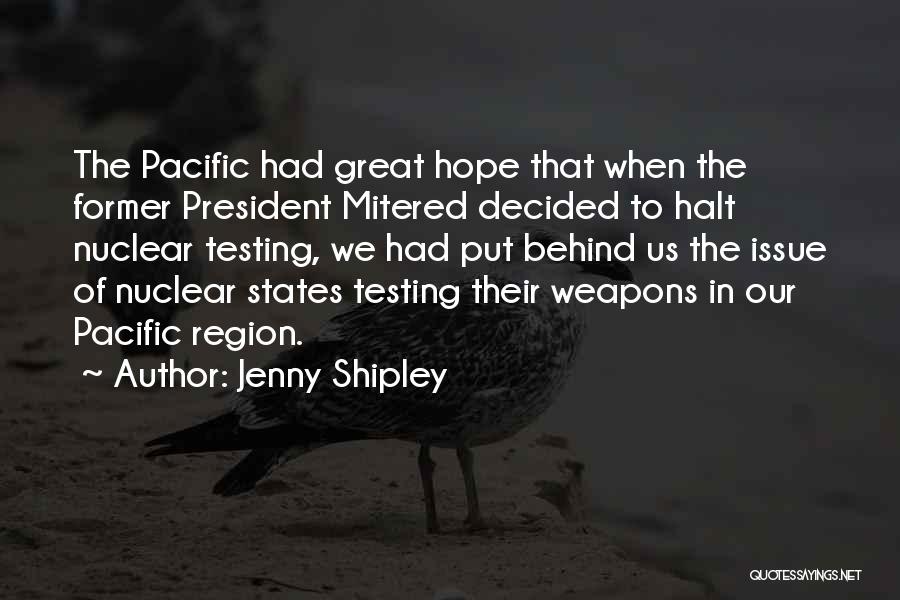 Nuclear Weapons Quotes By Jenny Shipley