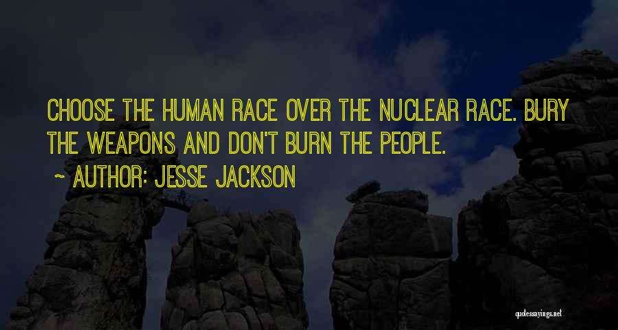 Nuclear Weapons Quotes By Jesse Jackson