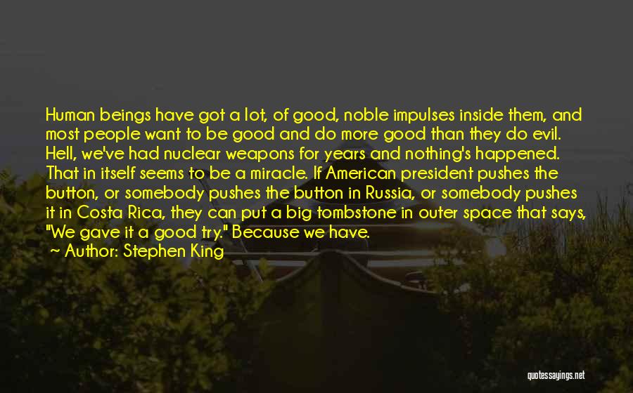 Nuclear Weapons Quotes By Stephen King