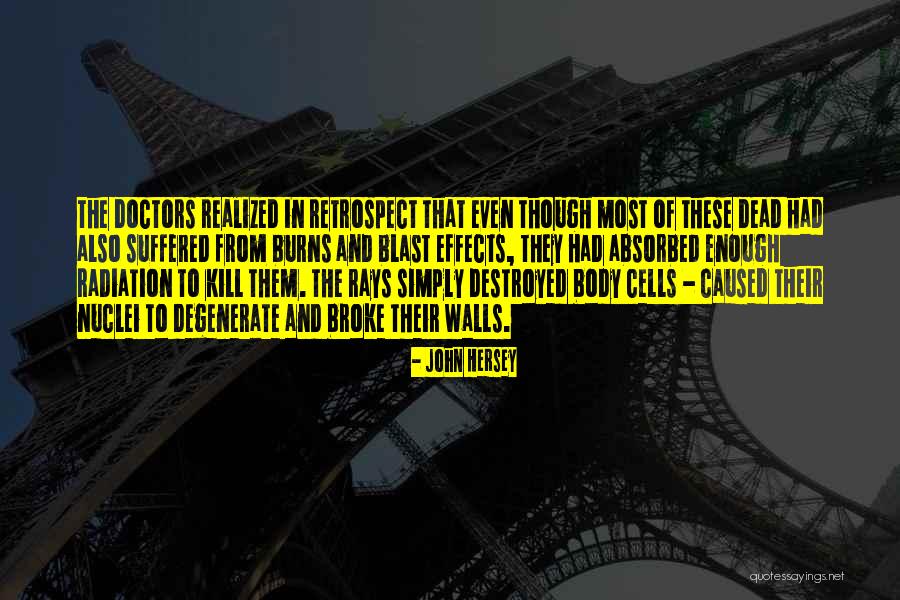 Nuclei Quotes By John Hersey Nuclei Quotes By John Hersey
