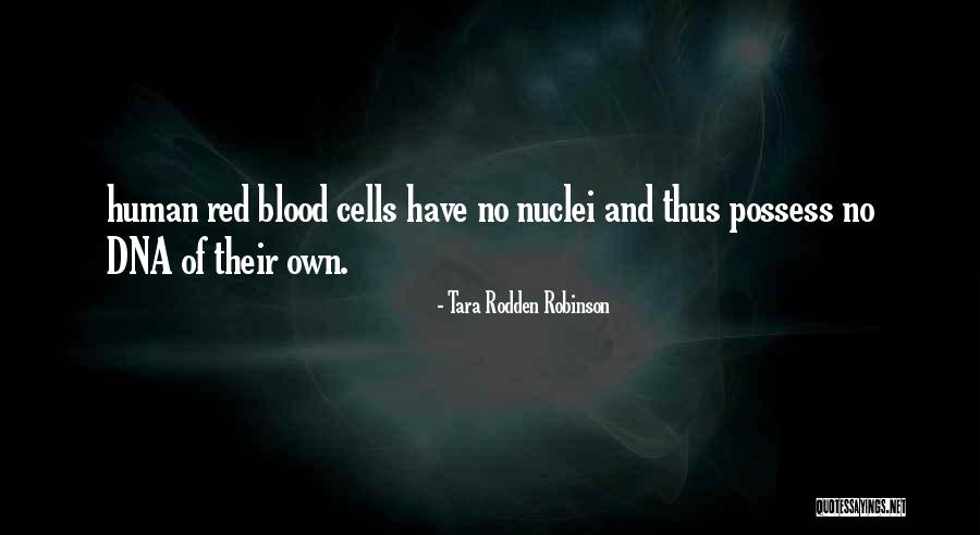 Nuclei Quotes By Tara Rodden Robinson Nuclei Quotes By Tara Rodden Robinson