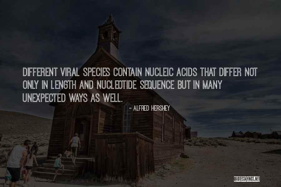 Nucleic Quotes By Alfred Hershey Nucleic Quotes By Alfred Hershey