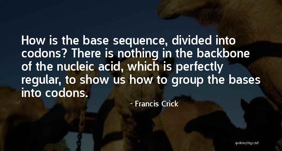Nucleic Quotes By Francis Crick Nucleic Quotes By Francis Crick