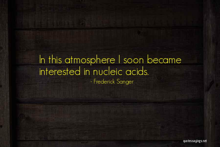 Nucleic Quotes By Frederick Sanger Nucleic Quotes By Frederick Sanger