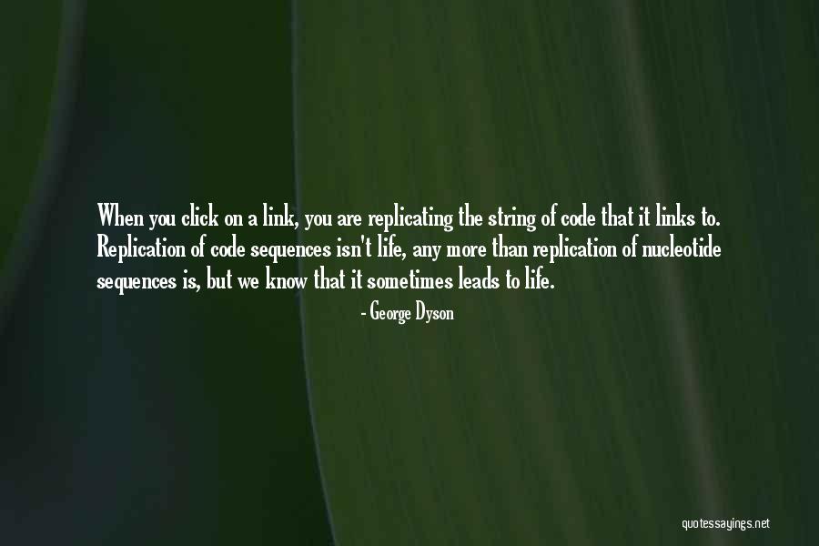 Nucleotide Quotes By George Dyson Nucleotide Quotes By George Dyson