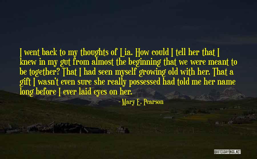 Nuddy Beaches Quotes By Mary E. Pearson Nuddy Beaches Quotes By Mary E. Pearson