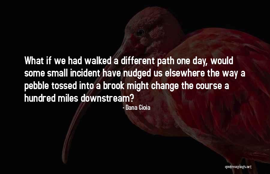 Nudged Quotes By Dana Gioia Nudged Quotes By Dana Gioia
