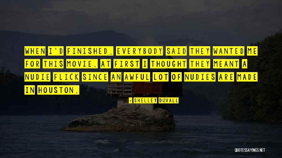 Nudie Quotes By Shelley Duvall Nudie Quotes By Shelley Duvall