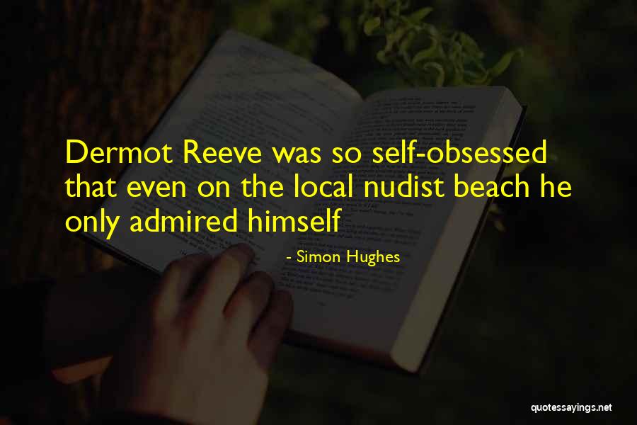 Nudist Beach Quotes By Simon Hughes