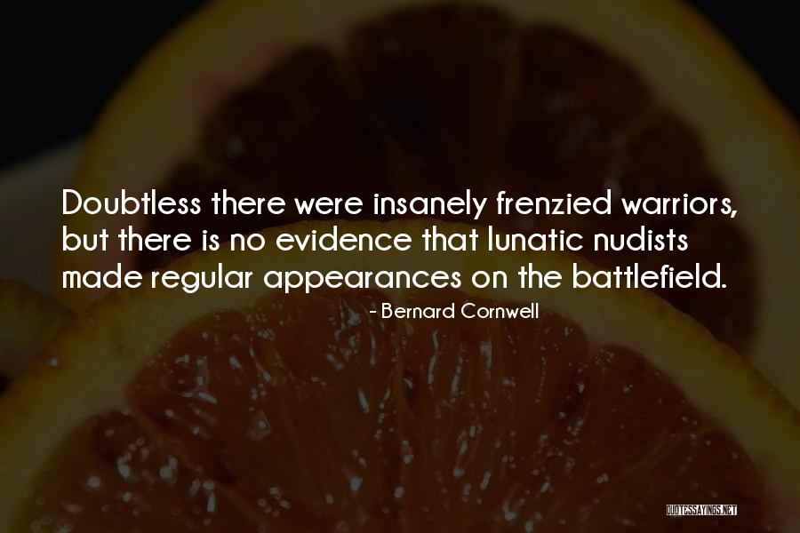 Nudists Quotes By Bernard Cornwell