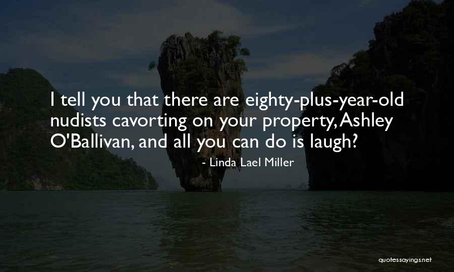 Nudists Quotes By Linda Lael Miller