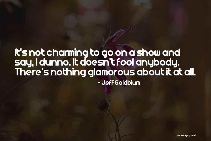 Nudzic Quotes By Jeff Goldblum Nudzic Quotes By Jeff Goldblum