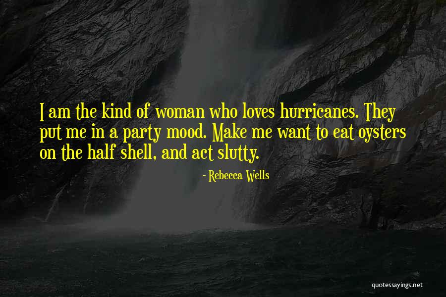 Nuee Quotes By Rebecca Wells Nuee Quotes By Rebecca Wells