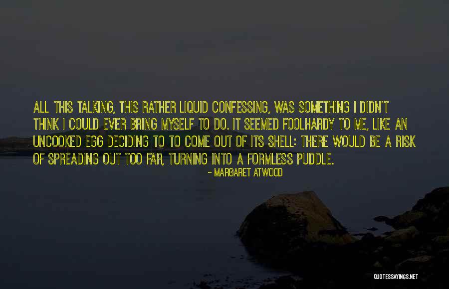 Nuernberger Lebkuchen Quotes By Margaret Atwood