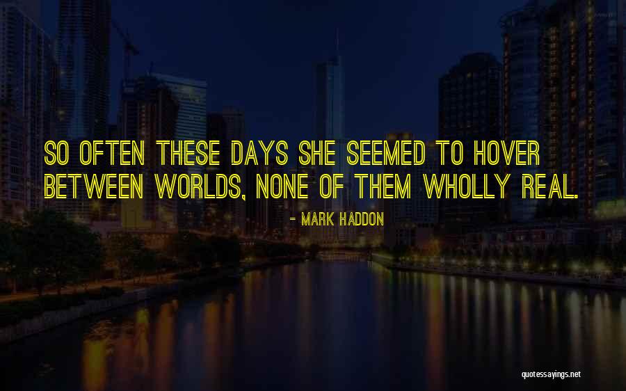 Nuestras Hijas Quotes By Mark Haddon Nuestras Hijas Quotes By Mark Haddon