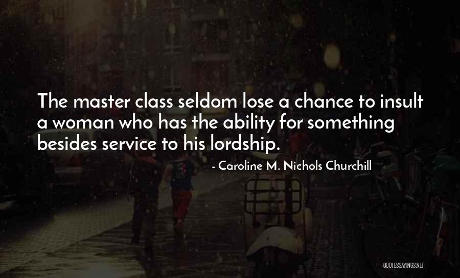 Nueva Ecija Quotes By Caroline M. Nichols Churchill Nueva Ecija Quotes By Caroline M. Nichols Churchill