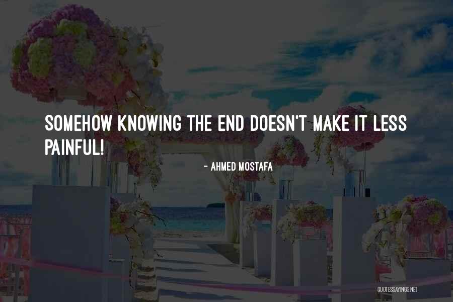 Nueva Vizcaya Quotes By Ahmed Mostafa