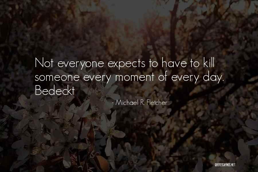 Nuevos Retos Quotes By Michael R. Fletcher Nuevos Retos Quotes By Michael R. Fletcher