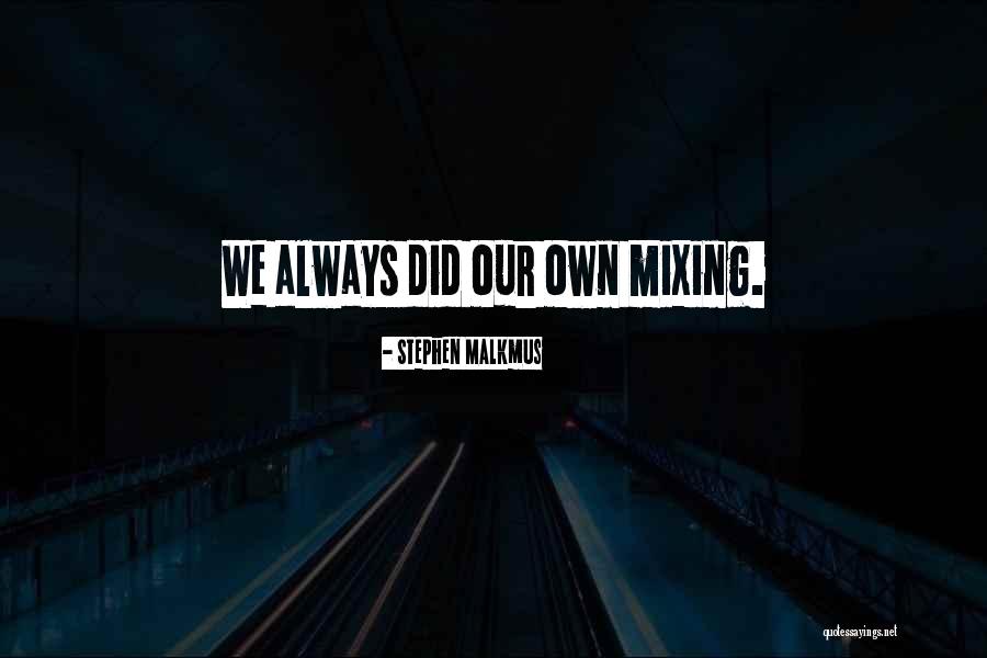 Nuevos Retos Quotes By Stephen Malkmus Nuevos Retos Quotes By Stephen Malkmus