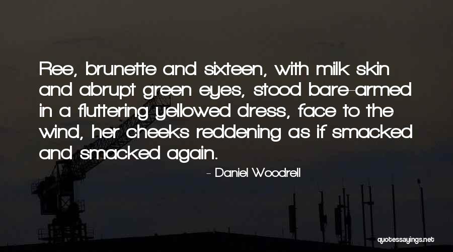 Nuez De La Quotes By Daniel Woodrell Nuez De La Quotes By Daniel Woodrell