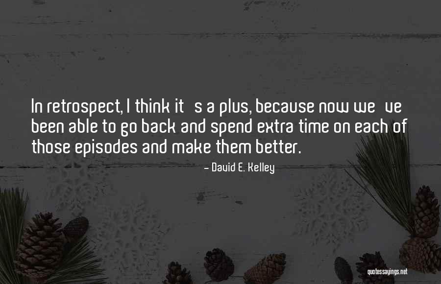 Nugali Chocolates Quotes By David E. Kelley Nugali Chocolates Quotes By David E. Kelley