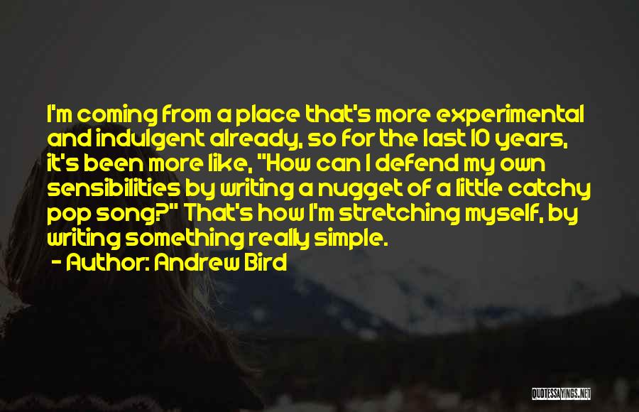 Nugget Quotes By Andrew Bird