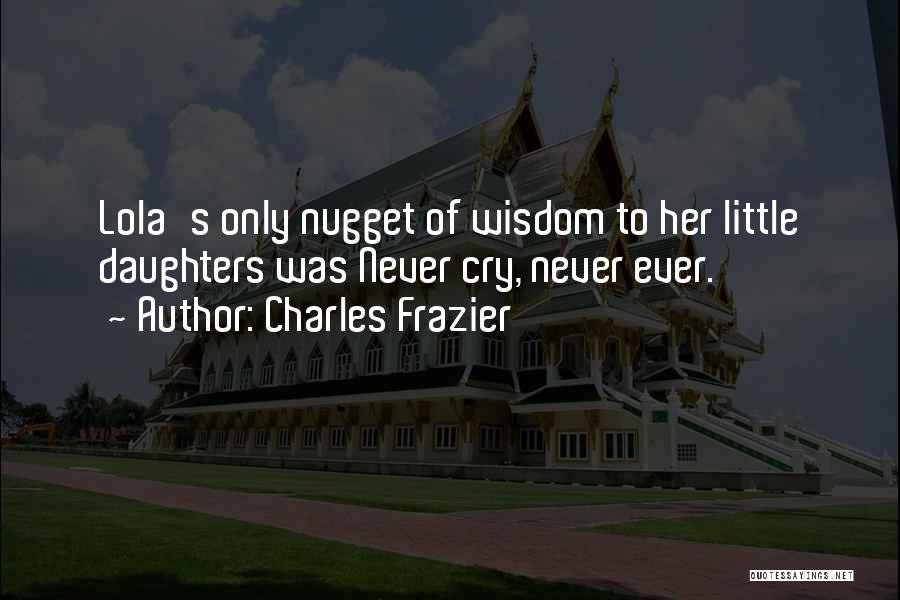 Nugget Quotes By Charles Frazier