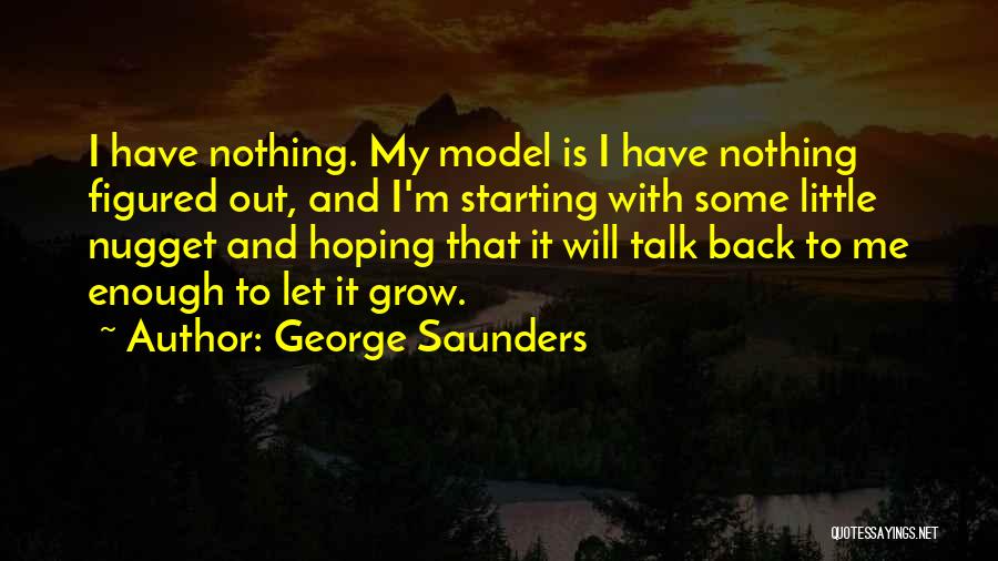 Nugget Quotes By George Saunders