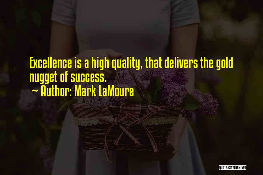 Nugget Quotes By Mark LaMoure