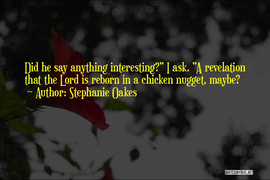 Nugget Quotes By Stephanie Oakes