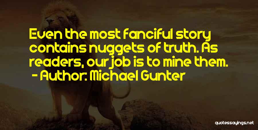 Nuggets Quotes By Michael Gunter