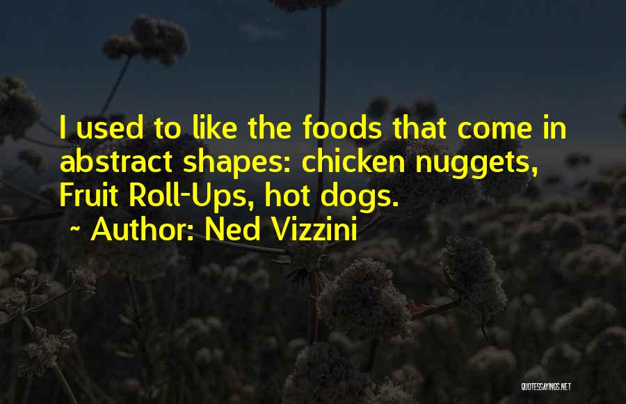 Nuggets Quotes By Ned Vizzini