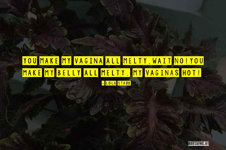 Nuggety Quotes By Lola Stark Nuggety Quotes By Lola Stark
