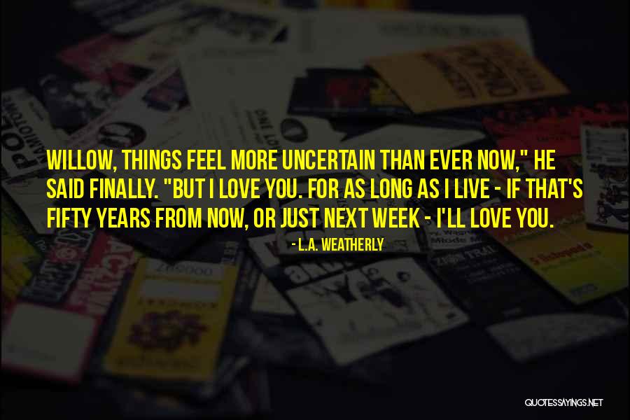 Nugier Quotes By L.A. Weatherly Nugier Quotes By L.A. Weatherly