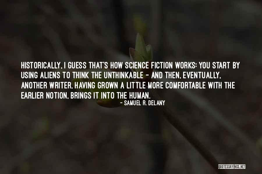 Nugroho Panjaitan Quotes By Samuel R. Delany Nugroho Panjaitan Quotes By Samuel R. Delany