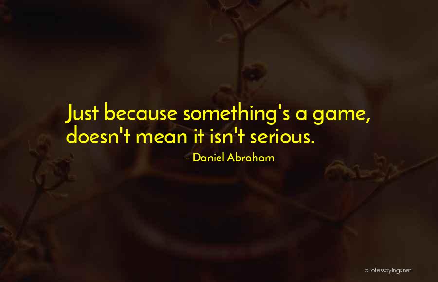 Nuharbor Quotes By Daniel Abraham Nuharbor Quotes By Daniel Abraham