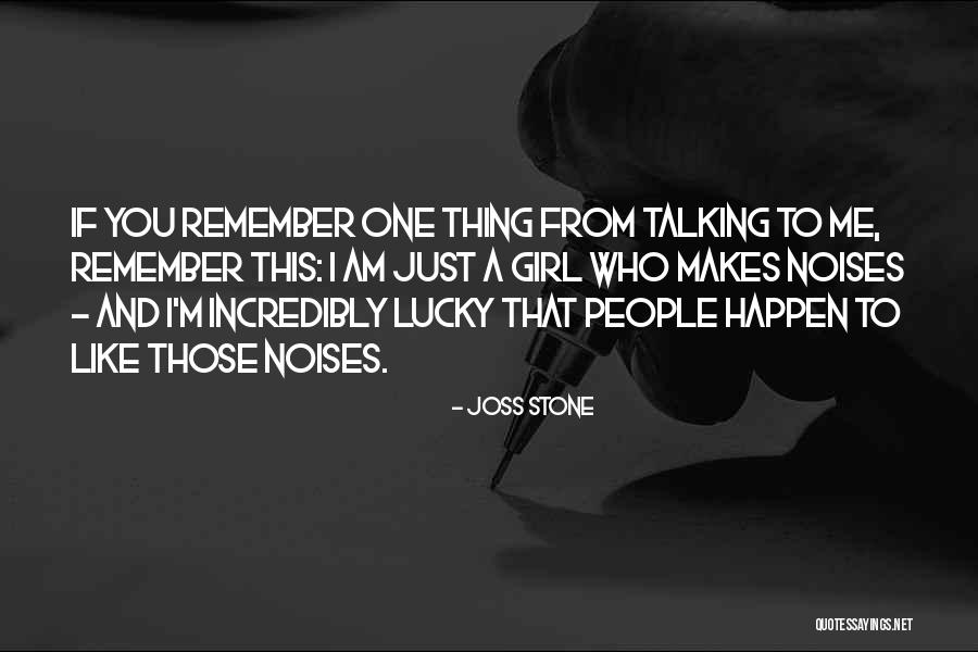 Nuhu Mziwanda Quotes By Joss Stone Nuhu Mziwanda Quotes By Joss Stone