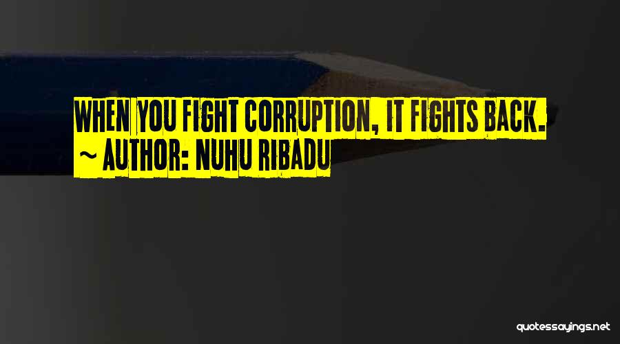 Nuhu Ribadu Quotes 576355