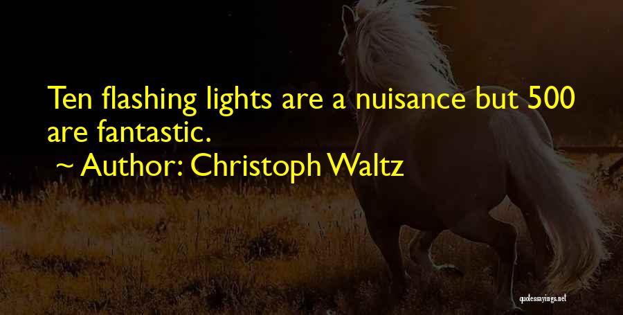 Nuisance Quotes By Christoph Waltz