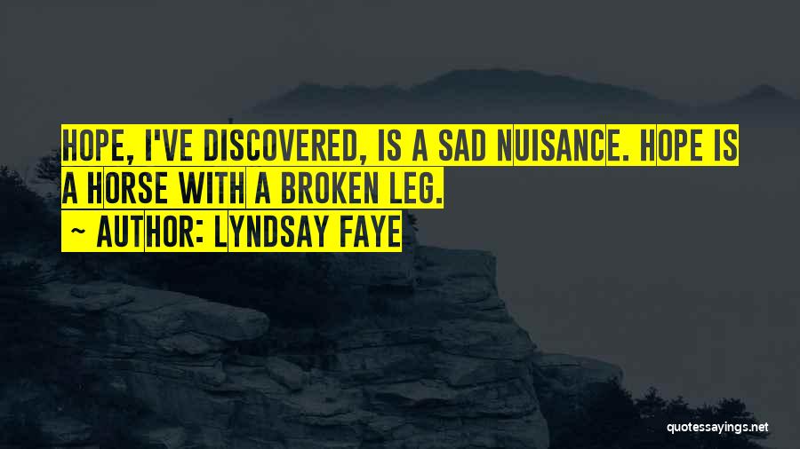 Nuisance Quotes By Lyndsay Faye