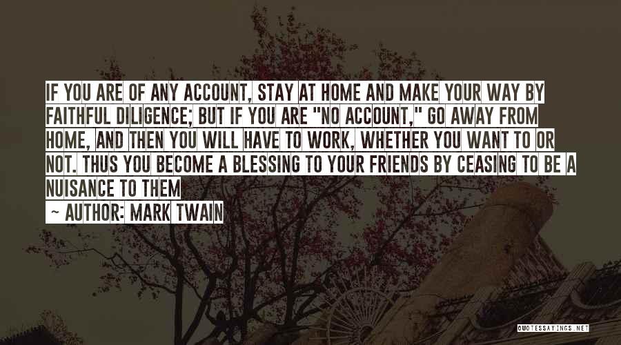 Nuisance Quotes By Mark Twain