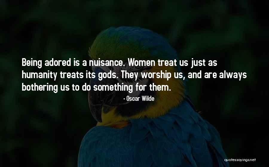 Nuisance Quotes By Oscar Wilde