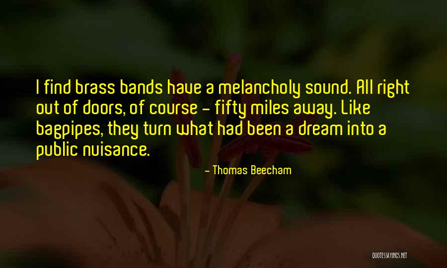 Nuisance Quotes By Thomas Beecham